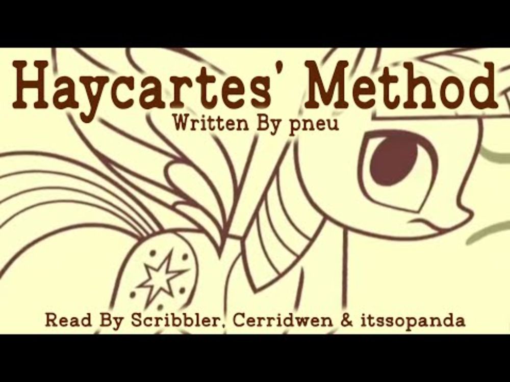 Pony Tales [MLP Fanfic] Haycartes' Method (TRAGEDY/DARKFIC)