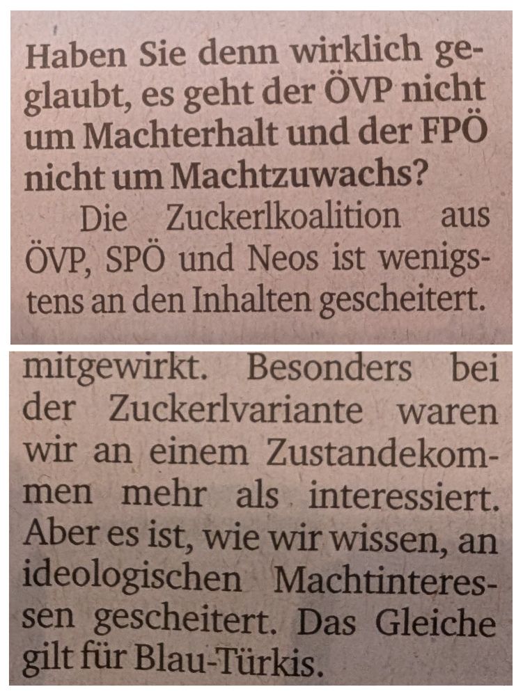 Auszüge aus Interview mit Knill von der Industriellenvereinigung, in dem er auf eine Frage antwortet, "Die Zuckerlkoalition aus ÖVP, SPÖ und Neos ist wenigstens an den Inhalten gescheitert." und auf eine andere Frage "Besonders bei der Zuckerlvariante waren wir an einem Zustandekommen interessiert. Aber es ist, wie wir wissen, an ideologischen Machtinteressen gescheitert." 