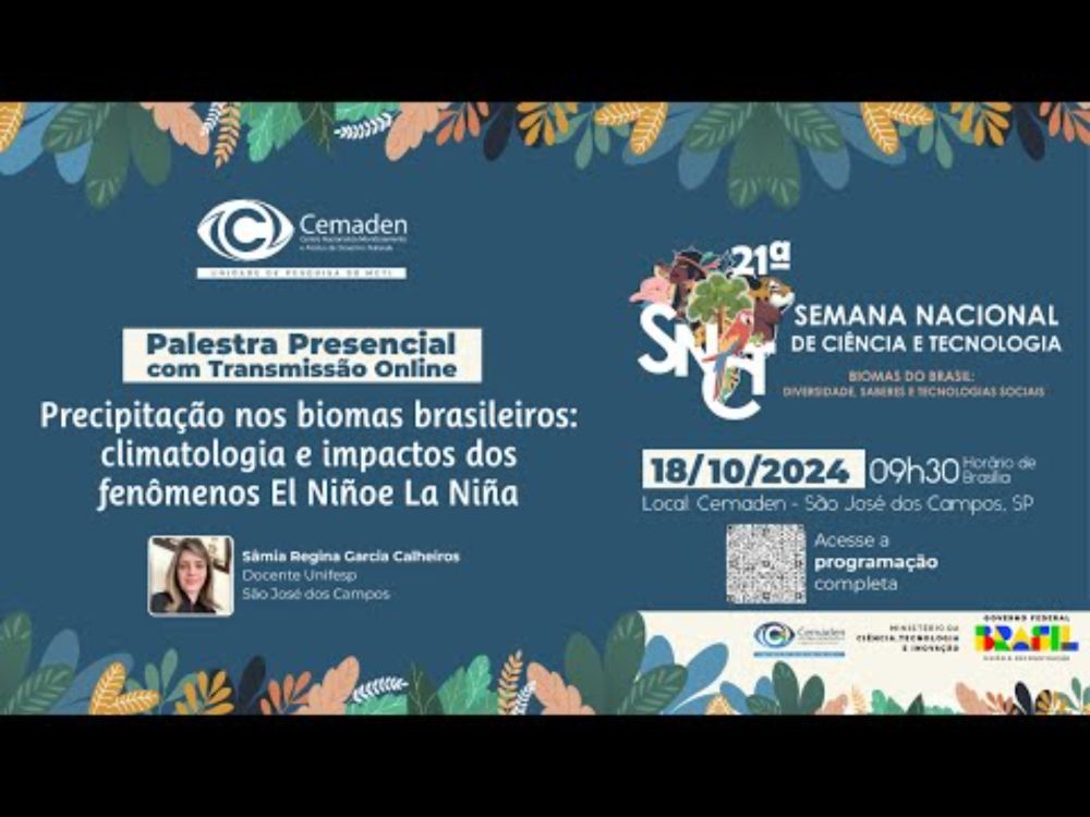 21ª SNCT: Palestra - Precipitação nos biomas do Brasil: Climatologia e Impactos do El Niño e La Niña