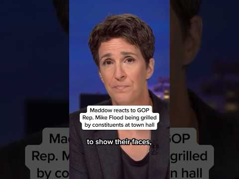 Maddow reacts to GOP Rep. Mike Flood being grilled by constituents at town hall