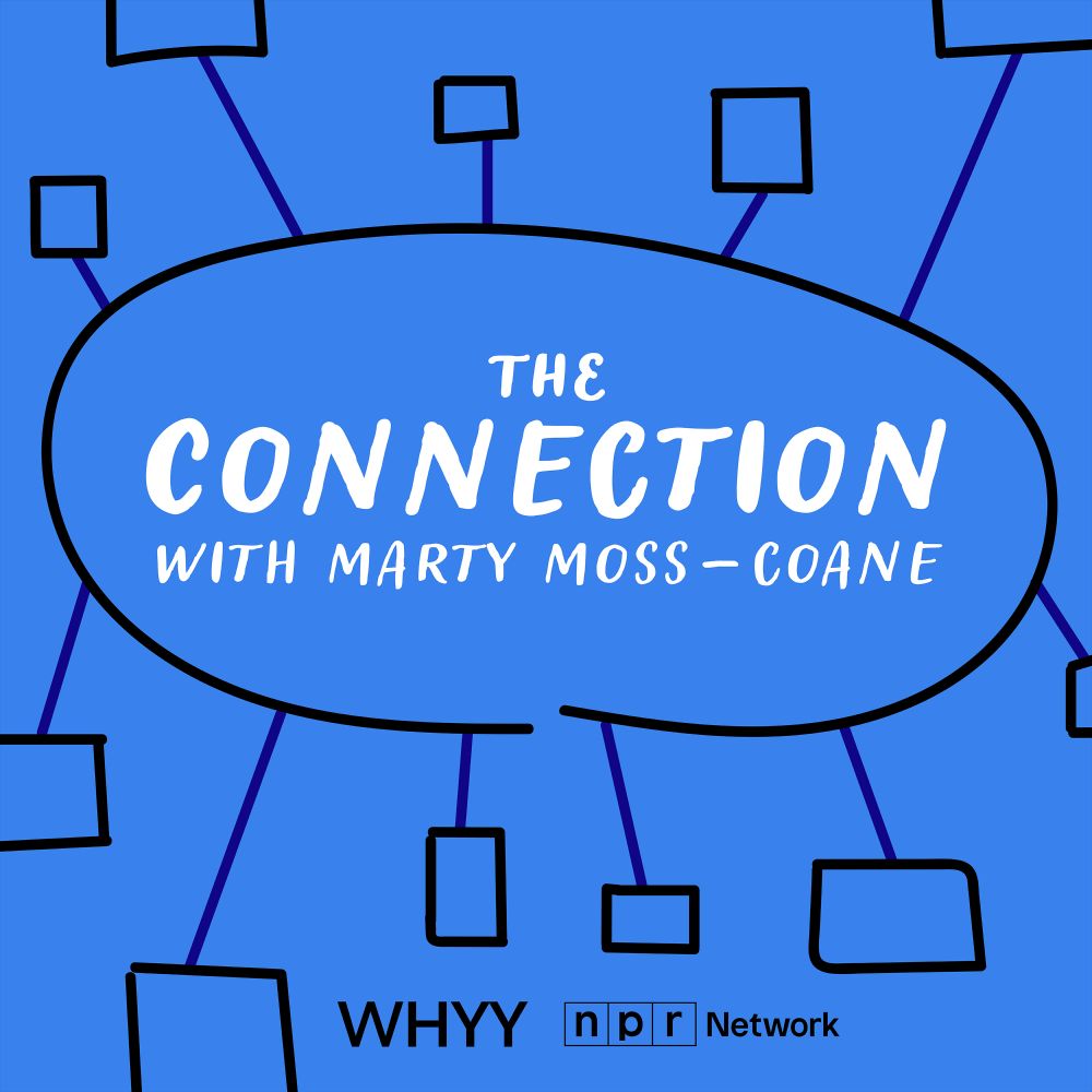 The Connection with Marty Moss-Coane - WHYY