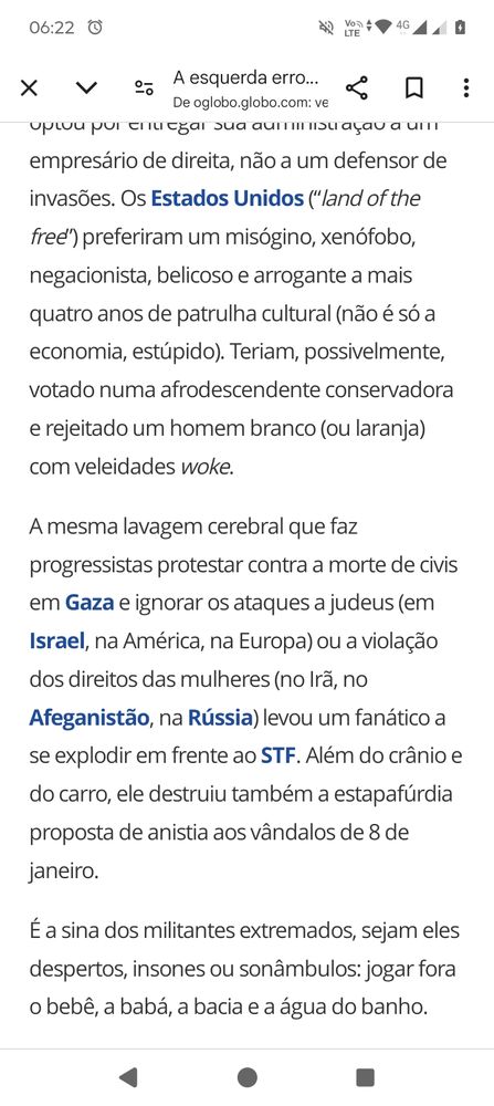 "A mesma lavagem cerebral que faz progressistas protestar contra a morte de civis em Gaza e ignorar os ataques a judeus (em Israel, na América, na Europa) ou a violação dos direitos das mulheres (no Irã, no Afeganistão, na Rússia) levou um fanático a se explodir em frente ao STF. Além do crânio e do carro, ele destruiu também a estapafúrdia proposta de anistia aos vândalos de 8 de janeiro." Eduardo Affonso