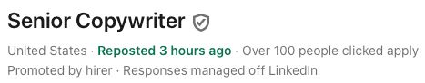 LinkedIn job posting showing a Senior Copywriter role that was reposted after telling me that they went with someone else.