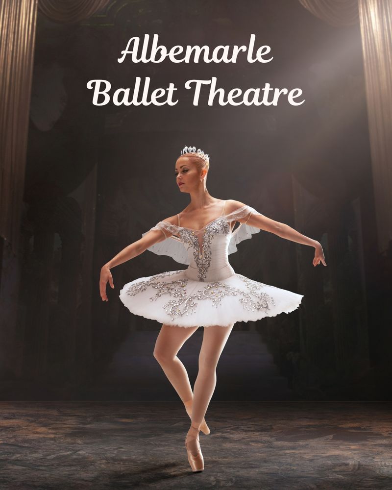 Photo of a woman performing ballet in a theatre. Text that reads: The Albemarle Ballet Theatre. 
