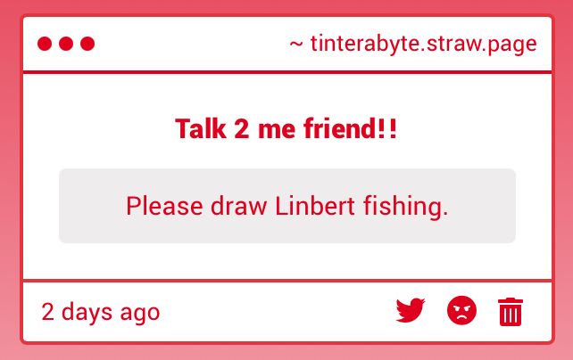 Strawpage text box that reads: Please draw Linbert fishing.