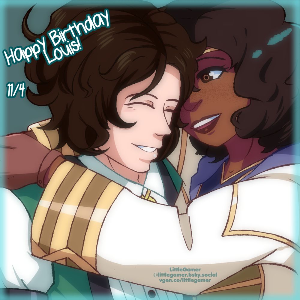 Drawing featuring Louis from Fire Emblem Engage and a custom Summoner from Fire Emblem Heroes. 
Text reads: Happy Birthday, Louis! 11/4 (November 4th)