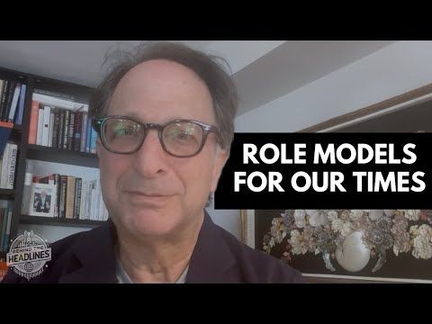 Role Models For Our Times