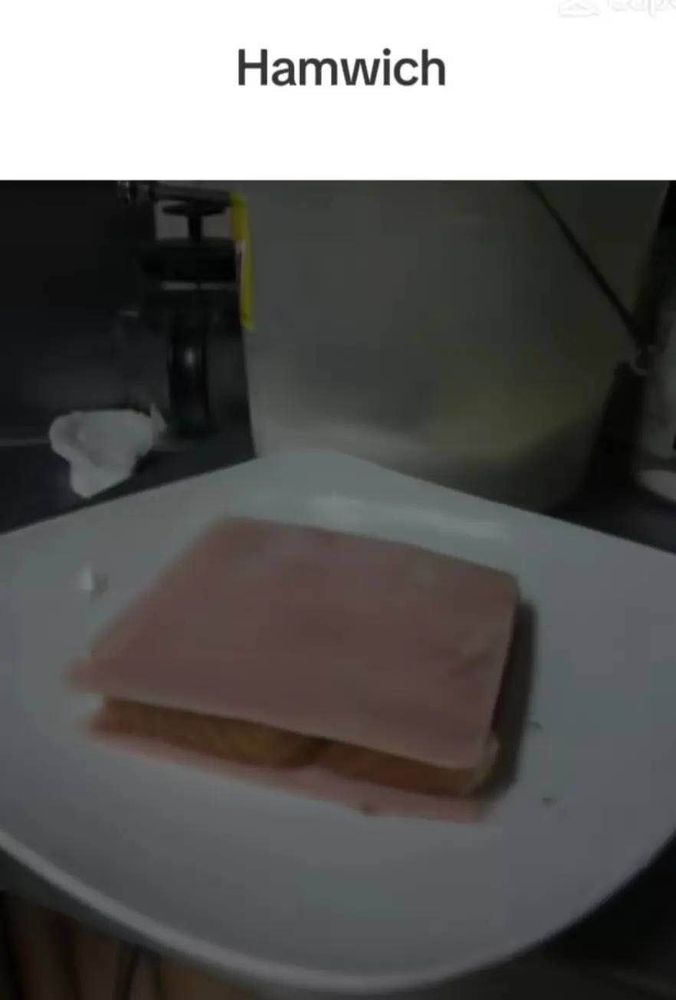 a sandwich titled "Hamwich" with 2 pieces of ham and bread inbetween of them