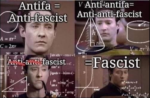 Meme Data de Star Trek Next Generation en 4 cases en train de "calculer" ce que donne l'anti antifascisme, avec
1 : Antifa = Anti-fasciste
2 : Anti-antifa = Anti-anti-fasciste
3 : On réduit on supprime les "anti"
3 : Il reste Fasciste