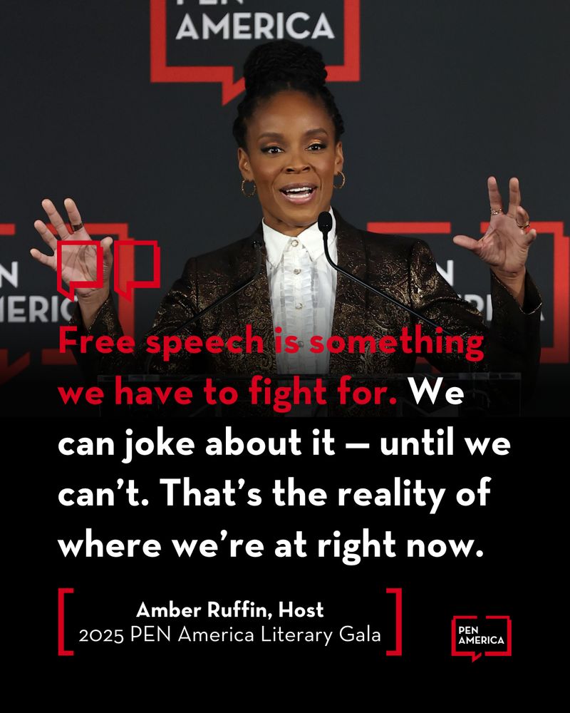 Amber Ruffin speaks as host of the 2025 PEN America Literary Gala. Image includes quote by her that reads: “Free speech is something we have to fight for. We can joke about it – until we can’t. That’s the reality of where we’re at right now.” PEN America logo appears at bottom right.