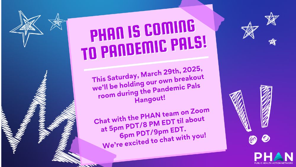 PHAN is coming to Pandemic Pals!

This Saturday, March 29th, 2025, we’ll be holding our own breakout room during the Pandemic Pals Hangout!

Chat with the PHAN team on Zoom at 5pm PDT/8 PM EDT til about 6pm PDT/9pm EDT. We’re excited to chat with you!