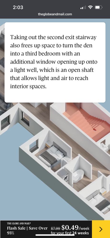 Taking out the second exit stairway also frees up space to turn the den into a third bedroom with an additional window opening up onto a light well, which is an open shaft that allows light and air to reach interior spaces.