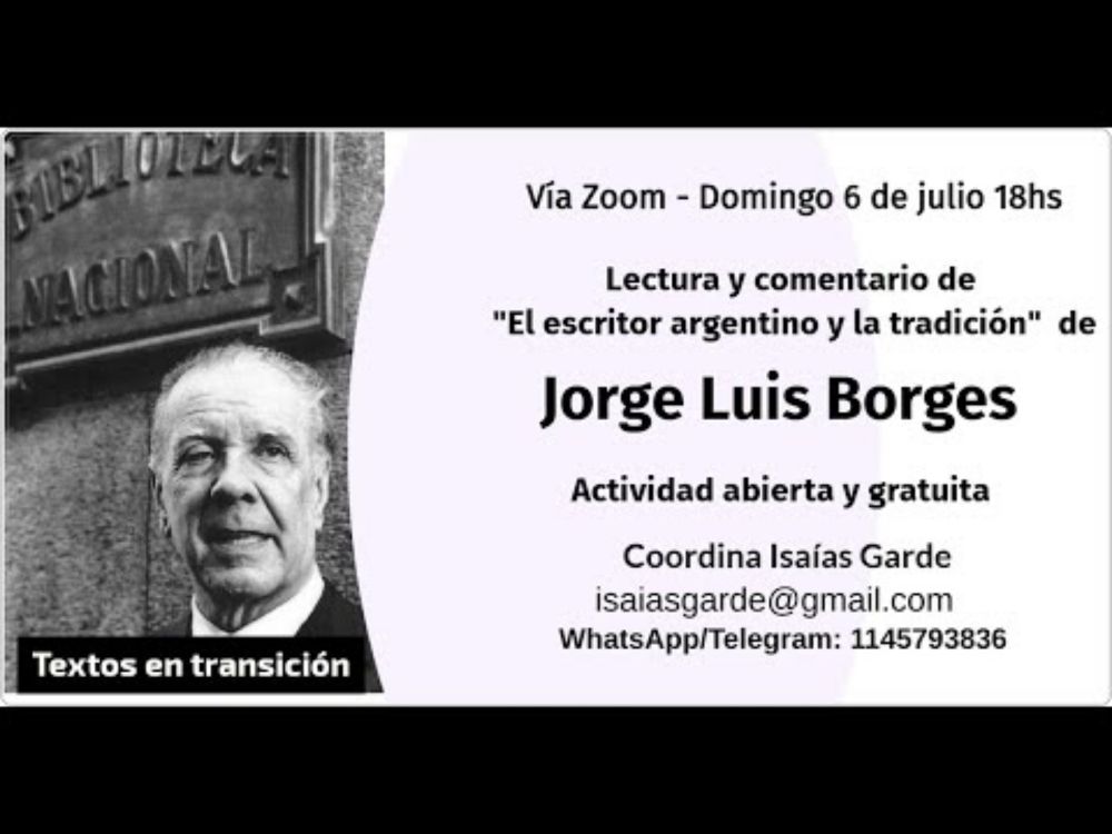 Isaías Garde - Lectura y comentario de "El escritor argentino y la tradición" de Jorge Luis Borges