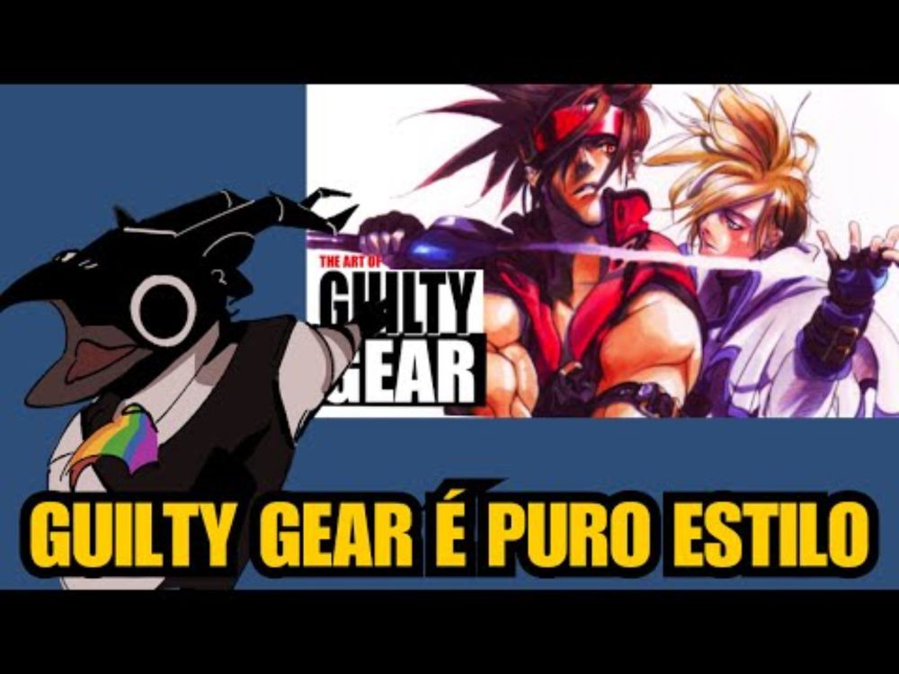 A ARTE DE GUILTY GEAR É UM DE SEUS MELHORES PONTOS - REACT GAME ARTS