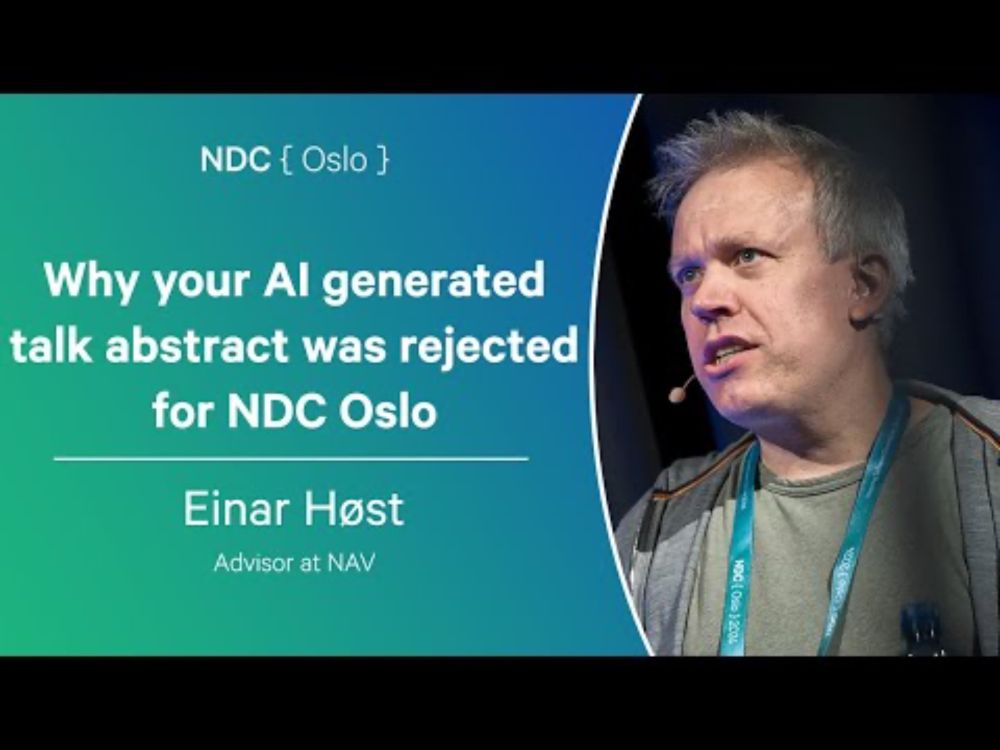 Why your AI generated talk abstract was rejected for NDC Oslo - Einar Høst - NDC Oslo 2024