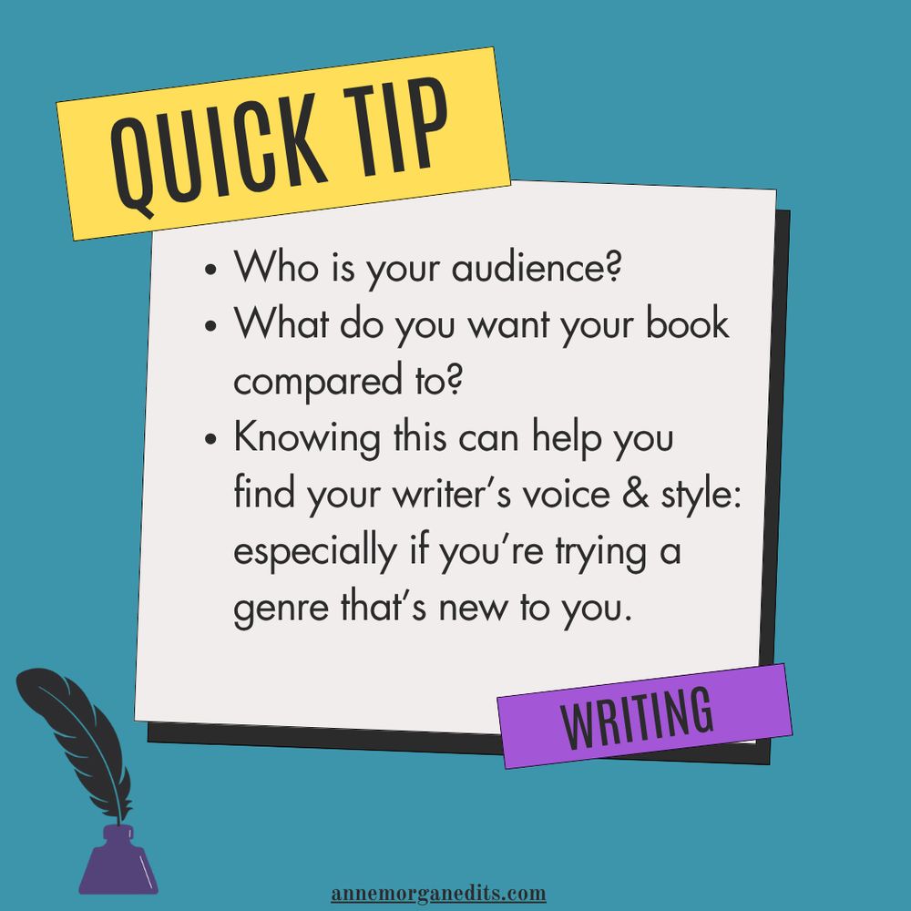 feather pen in ink stand. Text: Quick tip: "Who is your audience? What do you want your book compared to? Knowing this can help you find your writer's voice & style: especially if you're trying a genre that's new to you"