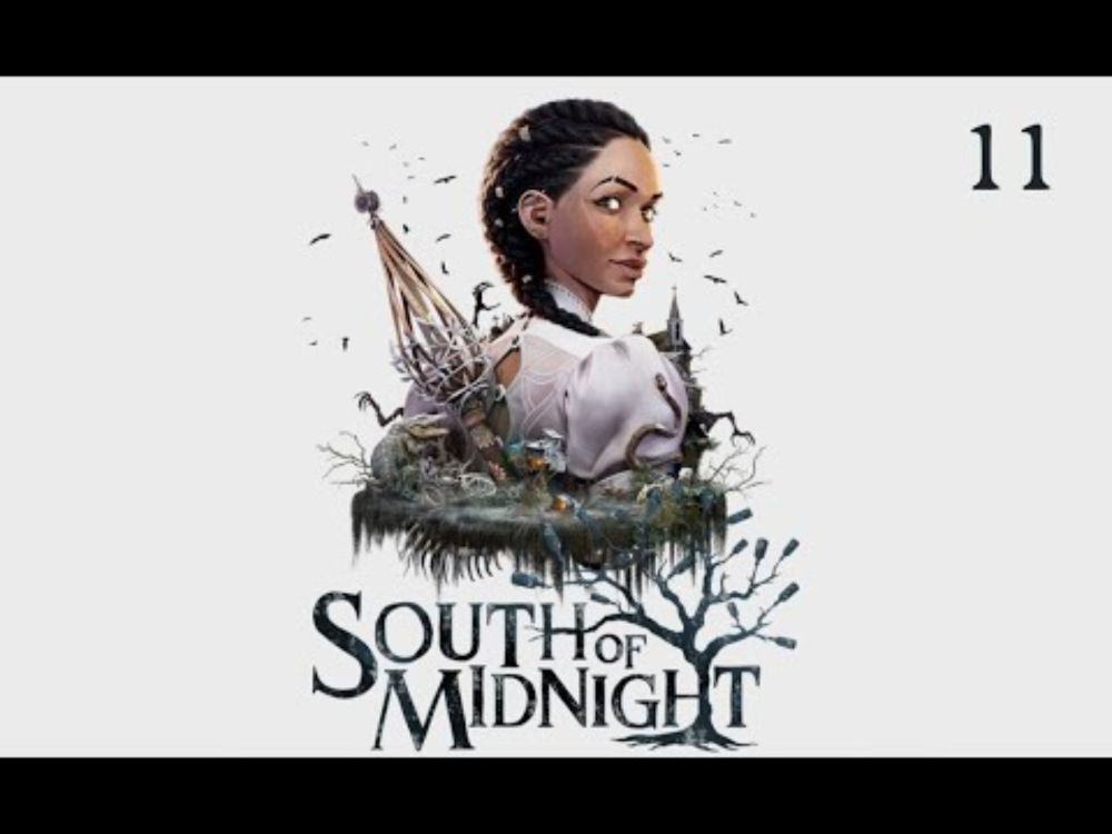 South Of Midnight  * 11  * ZWEI-ZWHWN-TOM... * OldManLP * 1440P *