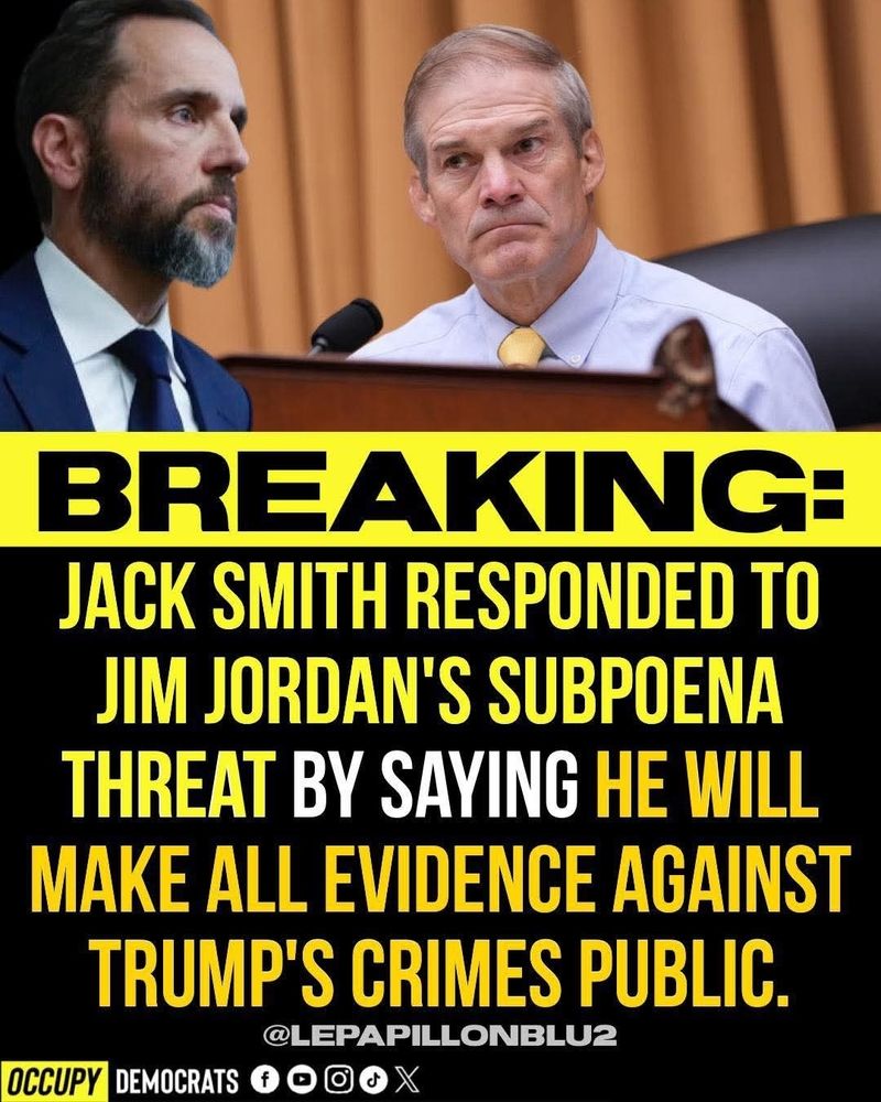 pictured: Gym Jordan & Jack Smith 
Caption: Jack Smith responds to Jordan's subpoena threat, saying He will release all evidence of Trump's crimes

