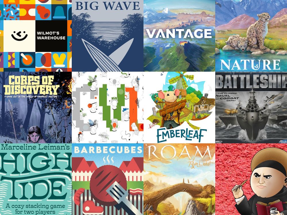 board games: Wilmot's Warehouse, Big Wave, Vantage, Nature, Corps of Discovery, CVLT, Emberleaf, Battleship, High Tide, Barbecubes, Roam.