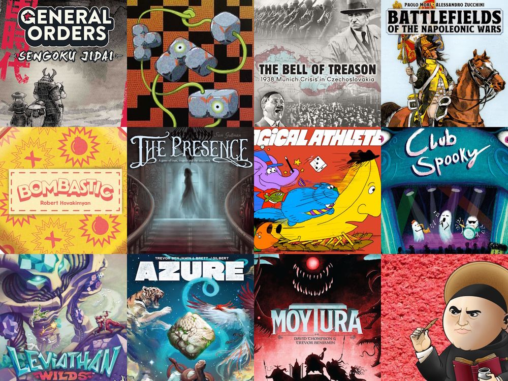 board games: General Orders: Sengoku Jidai, Workworkwork, The Bell of Treason, Battlefields of the Napoleonic Wars, Bombastic, The Presence, Magical Athlete, Club Spooky, Leviathan Wilds, Azure, Moytura.