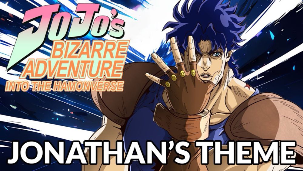 I MADE A NEW MUSIC THEME FOR JONATHAN - JoJo Fan-Made OST | Jonathan's Theme ~ Into The Hamonverse