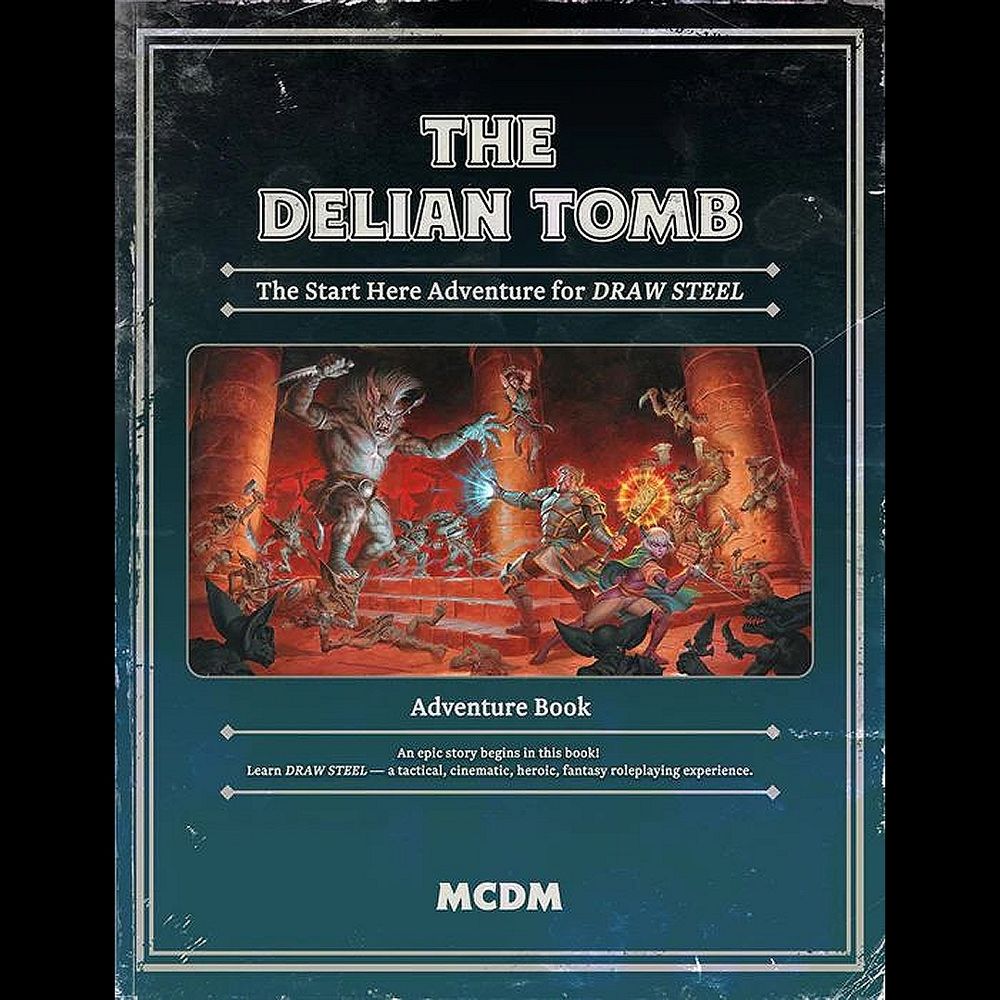 The cover for a Draw Steel adventure. Title: The Delian Tomb. Subtitle: The Start Here Adventure for DRAW STEEL. Image: a hoard of goblins, led by a massive hairy bugbear wielding a serrated blade, swarm towards the heroes. One hero is a human man with blonde hair and shining armour, blue magic blasts from one hand, while the other hand holds a glowing mace. The other hero s a female elf with a flowing cape and a sword made for swashbuckling. In the background is a villager tied up and watching on helplessly.