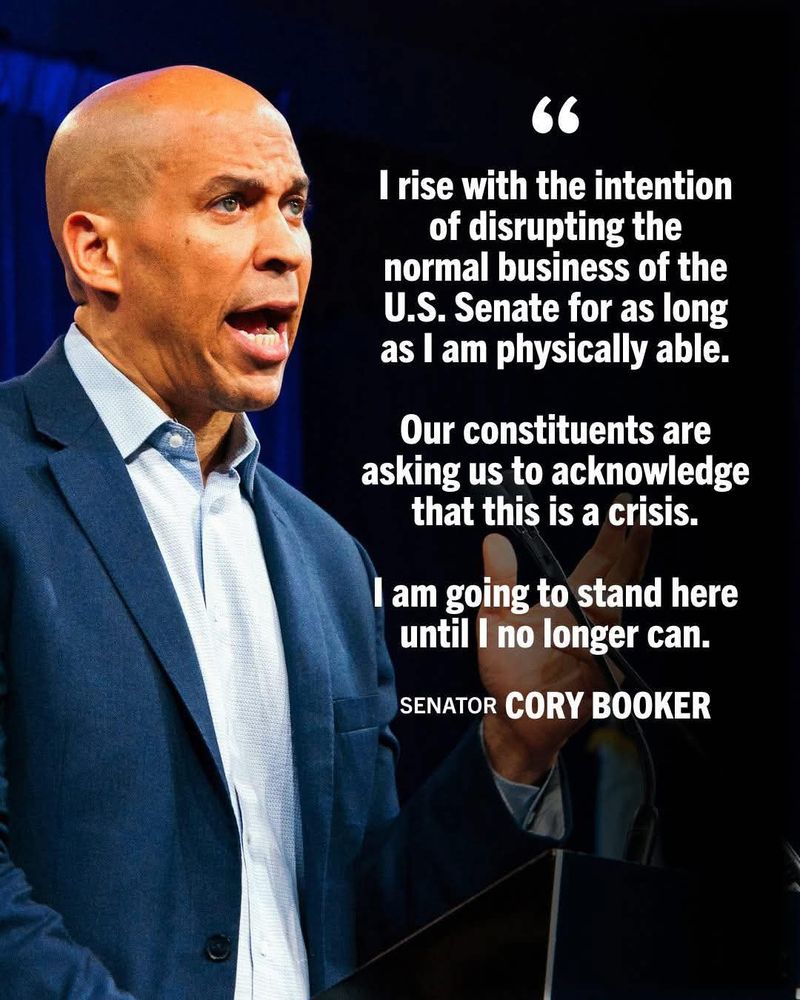 A photo of Cory Booker in a suit speaking at a podium is accompanied by a quote by him which reads: "I rise with the intention of disrupting the normal business of the U.S. Senate for as long as I am physically able. Our constituents are asking us to acknowledge that this is a crisis. I am going to stand here until I no longer can."
