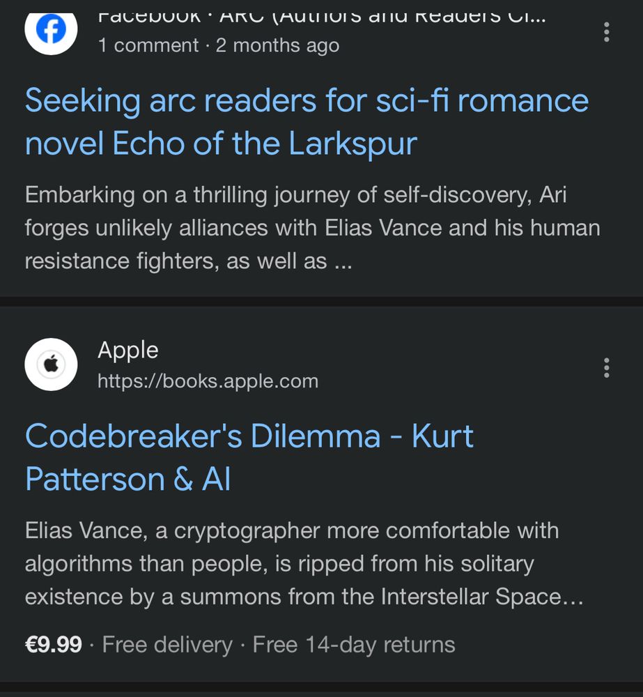 
Seeking arc readers for sci-fi romance novel Echo of the Larkspur
Embarking on a thrilling journey of self-discovery, Ari forges unlikely alliances with Elias Vance and his human resistance fighters, as well as ...

Codebreaker's Dilemma - Kurt
Patterson & Al
Elias Vance, a cryptographer more comfortable with algorithms than people, is ripped from his solitary existence by a summons from the Interstellar Space...
€9.99 • Free delivery • Free 14-day returns