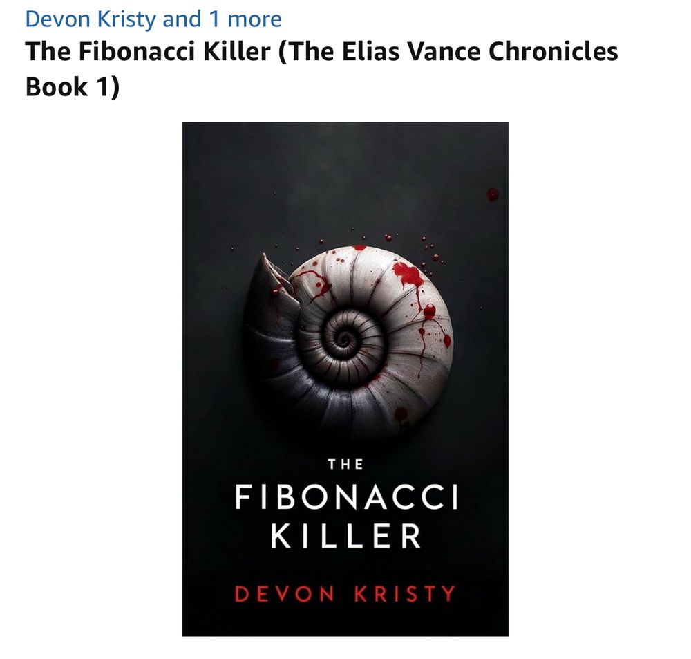 Devon Kristy and 1 more
The Fibonacci Killer (The Elias Vance Chronicles Book 1)
