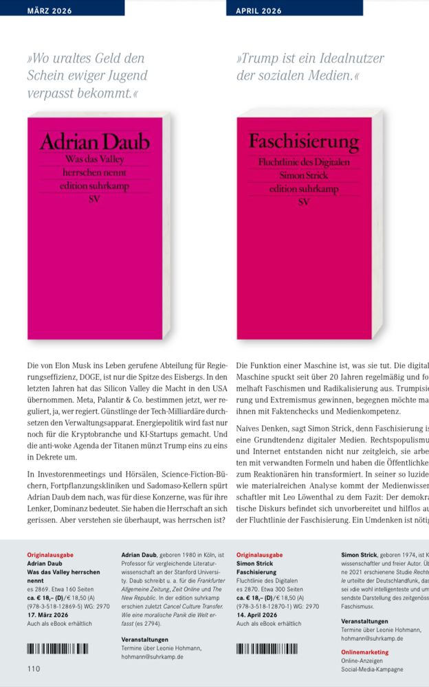 Suhrkamp-Ankündigung Frühjahr 2026 S. 110 Adrian Daub „Was das Valley herrschen nennt“ (VÖ März 26) links und Simon Strick „Faschisierung. Fluchtlinie des Digitalen“ (April 26) rechts, beide in der edition suhrkamp in pink