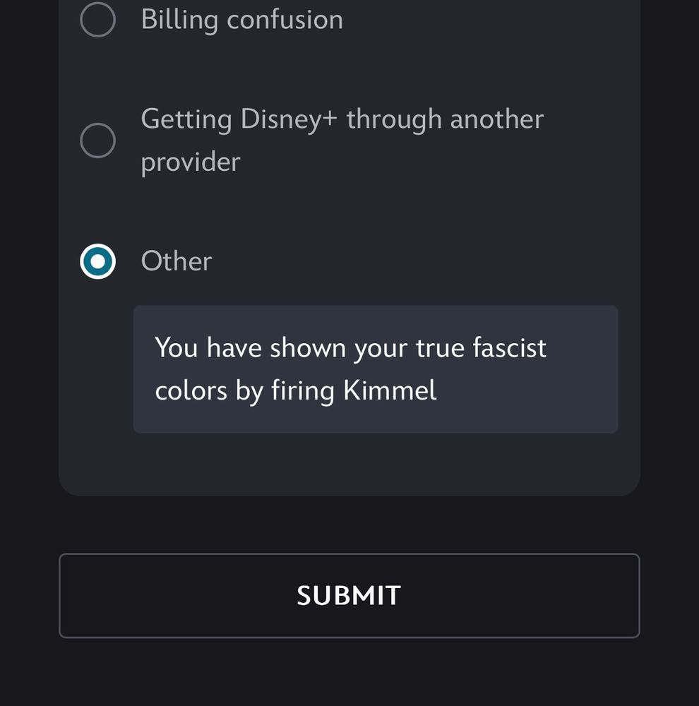 Disney plus cancellation page. Reason for cancellation: “You have shown your true fascist colors by firing Kimmel”