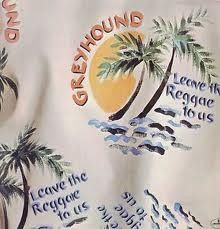 Greyhound - leave the reggae to us