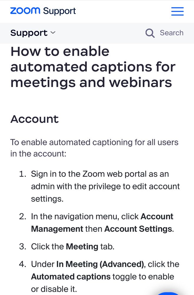 Zoom support page reads: 

How to enable automated captions for meetings and webinars

To enable automated captioning for all users in the account:
1. Sign in to the Zoom web portal as an admin with the privilege to edit account settings.
2. In the navigation menu, click Account Management then Account Settings.
3. Click the Meeting tab.
4. Under In Meeting (Advanced), click the Automated captions toggle to enable or disable it.