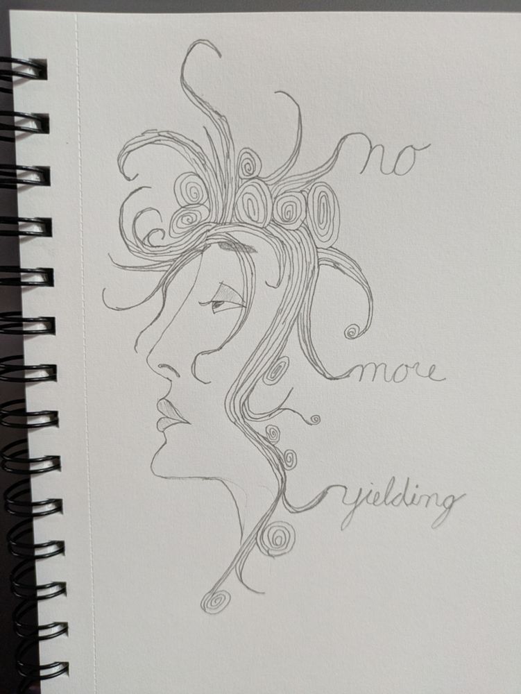 Stylized profile drawing with crazy hair growing out to "no more yielding" in cursive