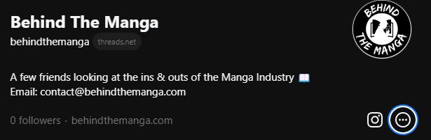 Behind the Manga now on Threads. Username is behindthemanga