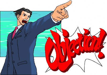 Image of Phoenix Wright Ace Attorney yelling "Objection!"
