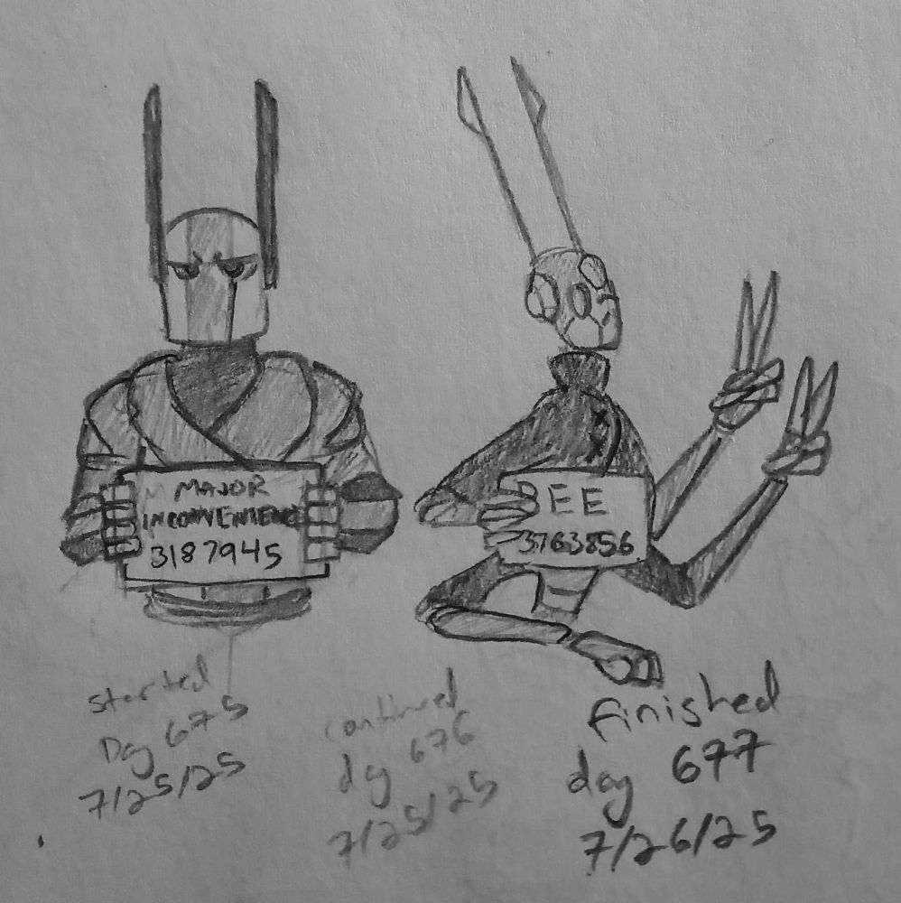 a sketch of two robots holding signs. One sign says "MAJOR INCONVENIENCE" with the serial number 3187945, and the other says "BEE" with the serial number 3763856. the one on the right is throwing two peace signs and looks much happier to be here.