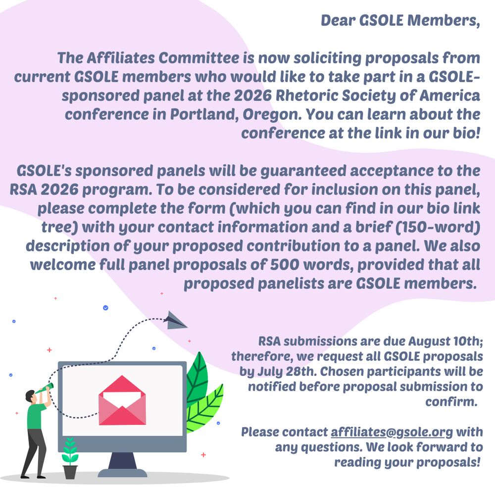 An Instagram post from GSOLE announcing a call for proposals for a GSOLE-sponsored panel at the 2026 Rhetoric Society of America conference. The post is addressed to GSOLE members and provides instructions for submitting proposals, including word limits and deadlines. Contact information is also provided. The bottom of the image features an illustration of a person looking into a monitor with an envelope icon, and a paper airplane flying towards the right.