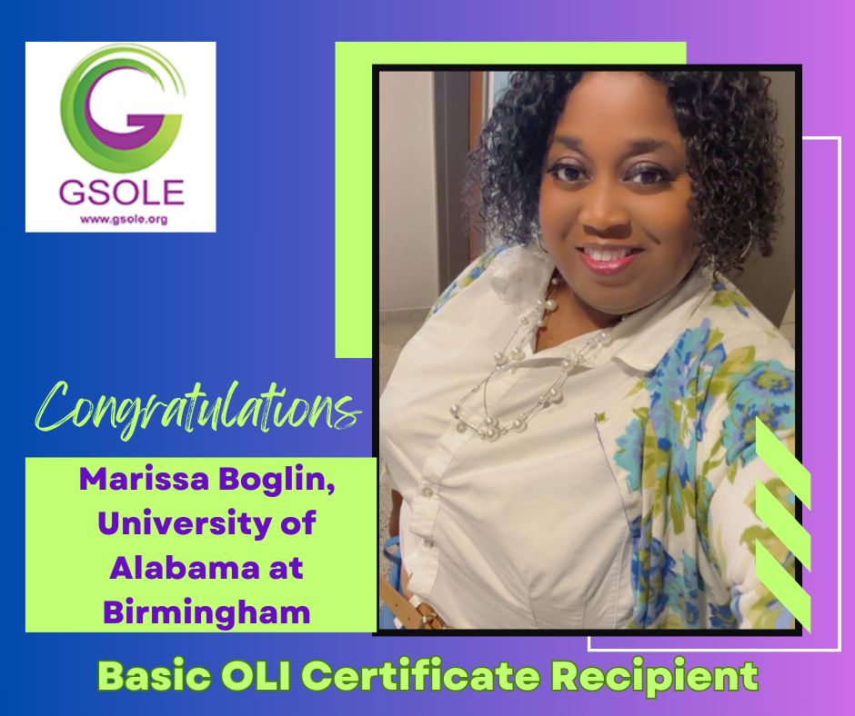 The image is a congratulatory announcement from GSOLE (The Global Society of Online Literacy Educators). It features Marissa Boglin, who is identified as a Basic OLI (Online Literacy Instructor) Certificate Recipient from the University of Alabama at Birmingham.  The background of the image has a gradient of blue at the bottom transitioning to purple at the top. A logo for GSOLE is located in the upper left corner, featuring a stylized green "G" encompassing the letters "SOLE" in smaller green font, with "www.gsole.org" written underneath.  The word "Congratulations" is written in a cursive, teal-colored font on the left side of the image. Below this, in a bright green sans-serif font, is the text:  Marissa Boglin, University of Alabama at Birmingham  At the very bottom of the image, in a bold, yellow-green font, it reads: "Basic OLI Certificate Recipient".  A bright green and yellow angled rectangular frame surrounds the photograph of Marissa Boglin, which is positioned on the right side of the announcement.