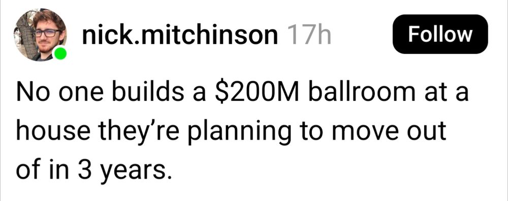 No one builds a $200 million ballroom if they're moving soon