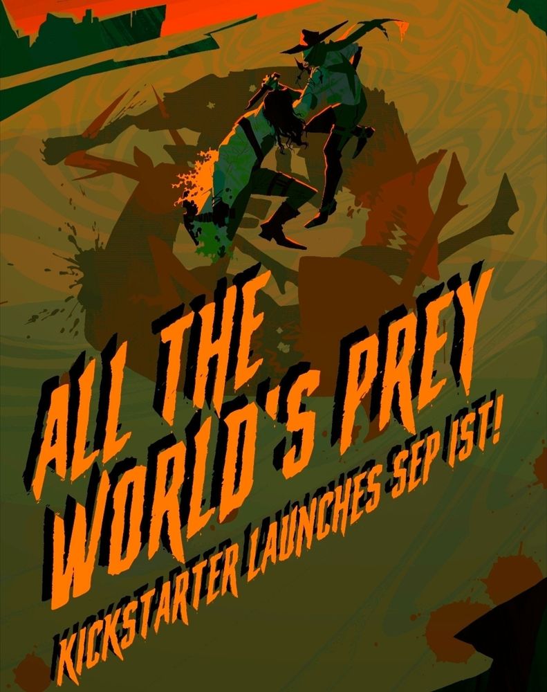 All the World's Prey Kickstarter launches September 1st!