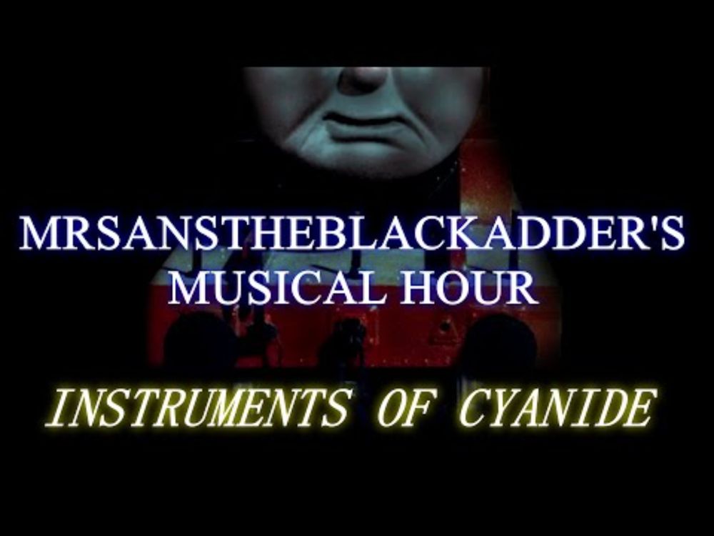 MRSANSTHEBLACKADDER MUSICAL HOUR | Instruments of Cyanide TTTE Styled