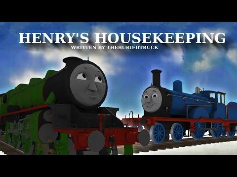 Henry's Housekeeping | Written by TheBuriedTruck | A Trainz Adaptation