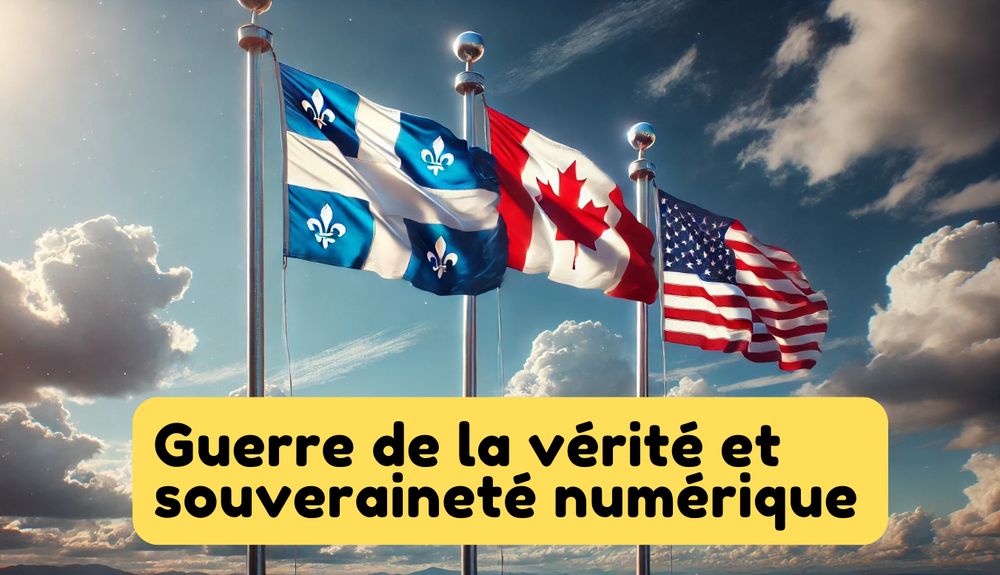 Guerre de la vérité et souveraineté numérique