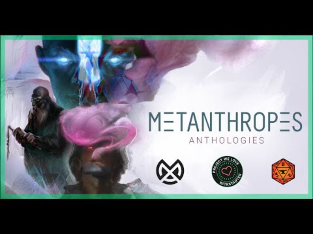 Metanthropes: Anthologies Teaser | Kickstarter Zine Quest 2025