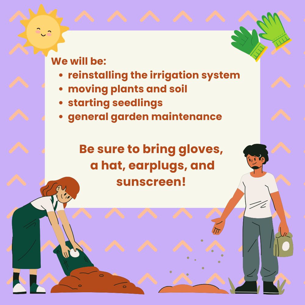 
We will be reinstalling the drip irrigation system, moving plants and soil, starting seedlings, and general garden maintenance! Be sure to bring gloves, a hat, earplugs, and sunscreen! Hope to see you there!!
