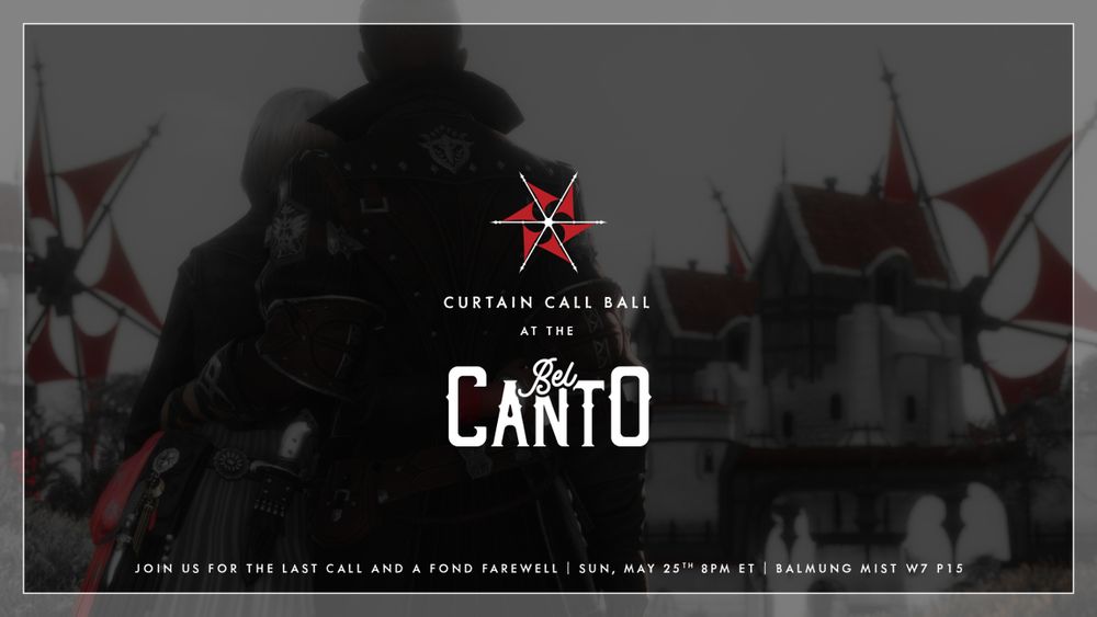 A hyuran man and woman with one arm wrapped around the other, looking out at the Grey Fleet in Lower La Noscea. A logo resembling the windmills' red, 6-pointed vanes sits in the center, below it, text reads "Curtain Call Ball at the Bel Canto. Join us for the last call and a fond farewell."