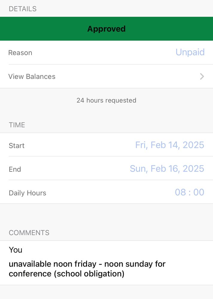 a time off request in the dayforce app for noon friday - noon sunday for “conference (school obligation)” 