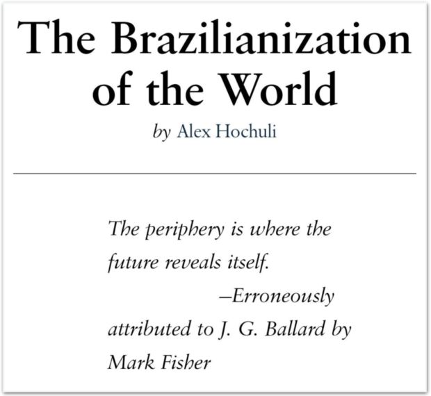 A Brazileirização do Mundo