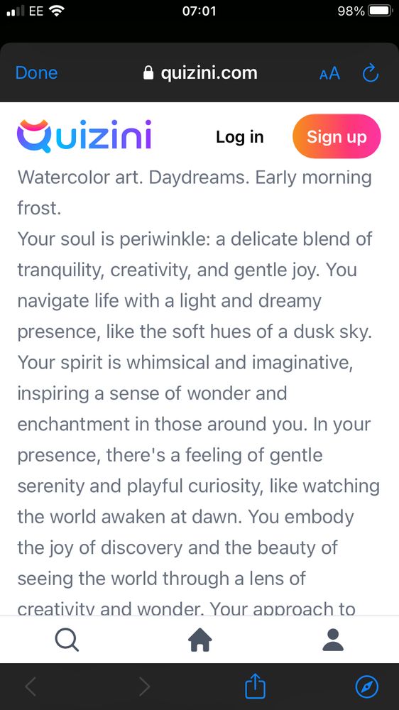 Text which reads: Watercolor art. Daydreams. Early morning frost. Your soul is periwinkle: a delicate blend of tranquility, creativity, and gentle joy. You navigate life with a light and dreamy presence, like the soft hues of a dusk sky. Your spirit is whimsical and imaginative, inspiring a sense of wonder and enchantment in those around you. In your presence, there's a feeling of gentle serenity and playful curiosity, like watching the world awaken at dawn. You embody the joy of discovery and the beauty of seeing the world through a lens of creativity and wonder. Your approach to life is nurturing and artistic, inviting others to explore the beauty in the details and the magic of everyday moments.